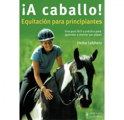 Libro. ¡A caballo! Equitación para principiantes